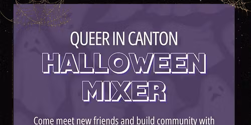 Queer In Canton Halloween Mixer