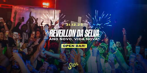 R\u00e9veillon na Selva! | (Open Bar!) | Ano Novo, Vida Nova!