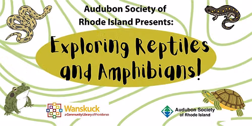 Audubon Society Presents: Exploring Reptiles and Amphibians!