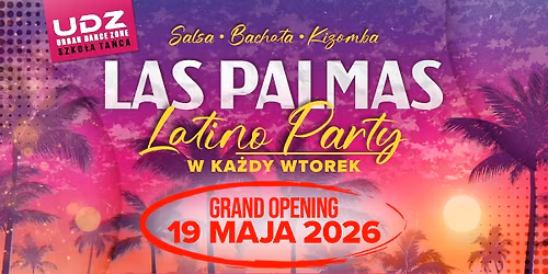 LAS PALMAS LATINO PARTY \ud83c\udf34 GRAND OPENING \ud83d\udd25 