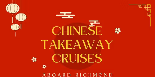 Chinese Takeaway Cruise