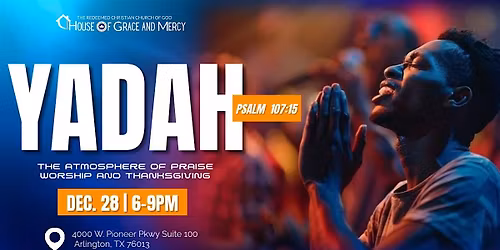 YADAH:The Atmosphere of Praise, Worship & Thanksgiving