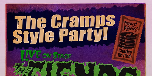 Cramps Tribute Night! live: THE FIENDS OF DOPE ISLAND and DJ Charley Rhythm
