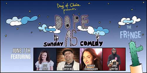 Dope As Sunday Comedy - June.