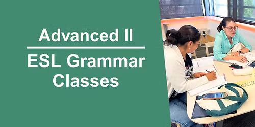 ESL Advanced II Grammar Class