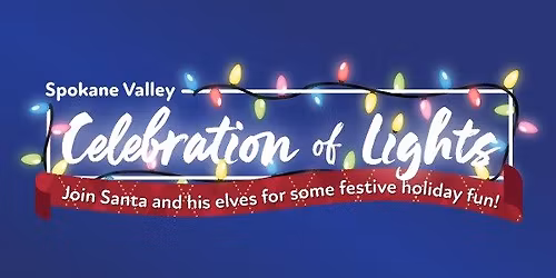 Spokane Valley Celebration of Lights