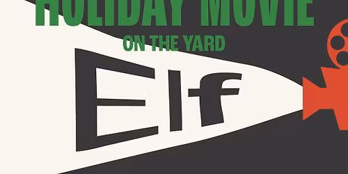 Holiday Movie Night - Elf