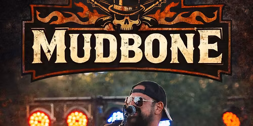 May 24 \u2013 Mudbone \ud83c\udfb6
