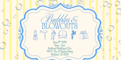 \ud83e\udee7Bubbles & Blowouts Anniversary Event\ud83e\udee7