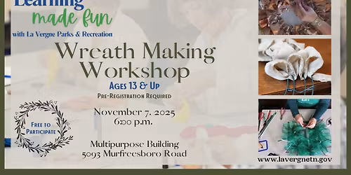 Learning Made Fun - Wreath Making Workshop
