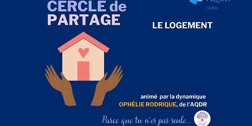 Cercle de partage : Le logement