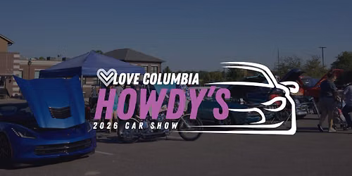 Love Columbia Third Annual Howdy's Car Show