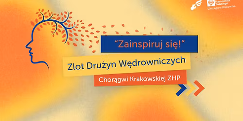 Zlot Dru\u017cyn W\u0119drowniczych "Zainspiruj si\u0119!"