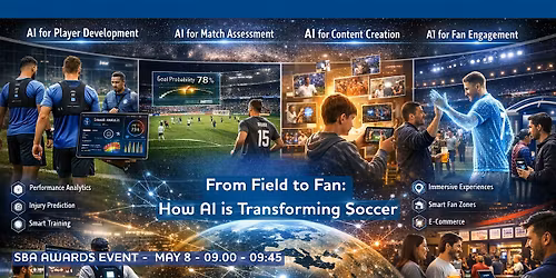 T.E.A.M. Houston & SCORE - SBA AWARDS - How AI is Transforming Soccer