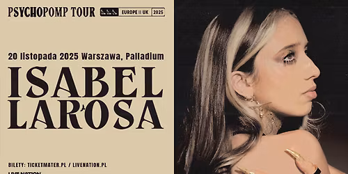 Isabel LaRosa - PSYCHOPOMP TOUR - Official Event, 20.11.2025, Klub Palladium, Warszawa