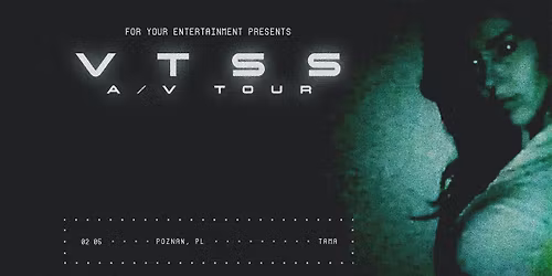 For Your Entertainment pres. VTSS A\/V TOUR | Tama