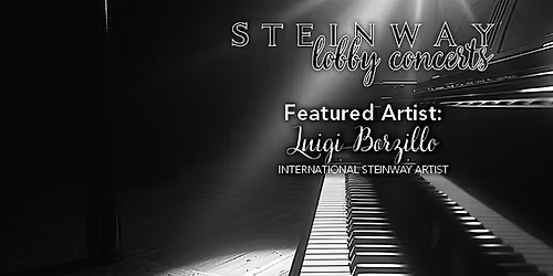 Steinway Lobby Concerts: Luigi Borzillo
