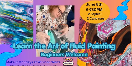 \ud83c\udfa8 Make It Monday: Fluid Art Night at WISP on White