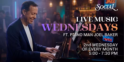 Live Music Wednesdays with Piano Man Joel Baker