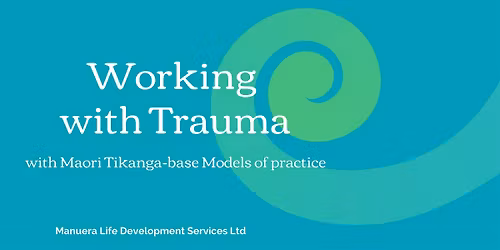 Working with Trauma with Maori - Invercargill