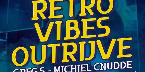 Retro Vibes Outrijve