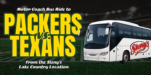 Steny's Lake Country | Motor Coach Bus to Packers vs Texans