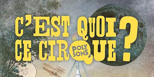 CQCC 26 - Cabaret cirque "Freak Show" !
