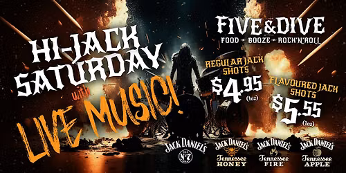 Hi-Jack Saturdays! Live music and Jack on special all night long!