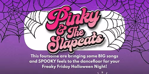 Freaky Friday with Pinky & The Slapcats at The Boathouse