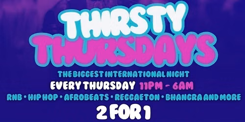 \ud83d\udd25 THIRSTY THURSDAYS - SOPHY BAR - LEICESTER'S BIGGEST STUDENT NIGHT
