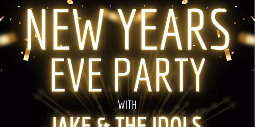 NYE 2026! Jake & the Idols live at Maggie\u2019s Music Box