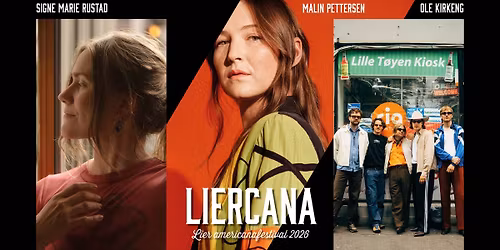 LIERCANA 2026 \/\/ Malin Pettersen, Ole Kirkeng og Signe Marie Rustad