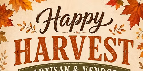 Happy Harvest Artisan & Vendor Market