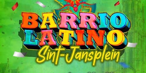 BARRIO LATINO SINT JANS PLEIN 2026