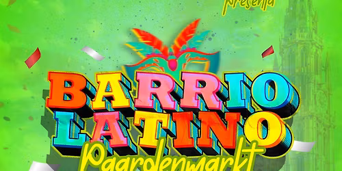 BARRIO LATINO PAARDENMARKT 2026