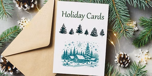 Art in the Park - Holiday Cards (Adults 18+)