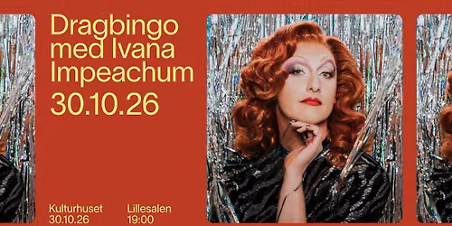 Dragbingo med Ivana Impeachum \/\/ Kulturhuset i Bergen