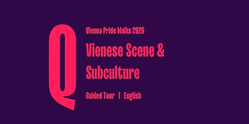 Viennese Scene and Subculture \u2013 A Vienna Pride Walk by Qwien