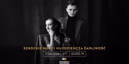 Szkockie mg\u0142y i m\u0142odzie\u0144cza \u017carliwo\u015b\u0107. Szymanowski | Mendelssohn-Bartholdy