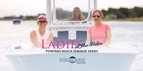 Ladies at the Helm | SunDance Marine
