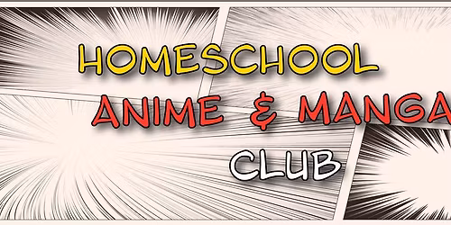 Homeschool Anime & Manga Club