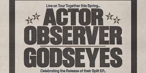 Godseyes, Actor Observer, The Johnstown Flood, and Suppressor