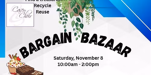 Casey Choir's "Bargain Bazaar" (Fundraiser)