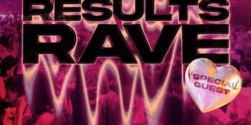 A Level Results Rave ft. Special Guest