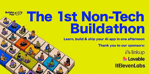 The First Non-Tech Buildathon: Build with AI in San Francisco
