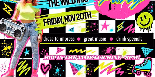 The Wild Iris After Dark- 80's Edition!