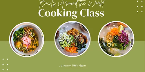 Bowls Around the World Cooking Class