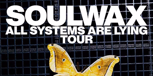 Soulwax London Tickets