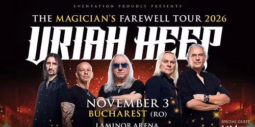 URIAH HEEP - 03.11 - BUCHAREST, LAMINOR