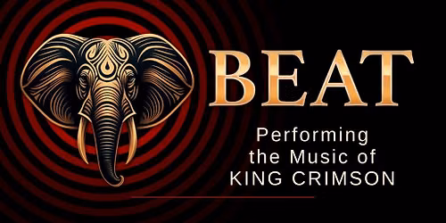 BEAT: Belew\/Vai\/Levin\/Bozzio Performing the Music of KING CRIMSON